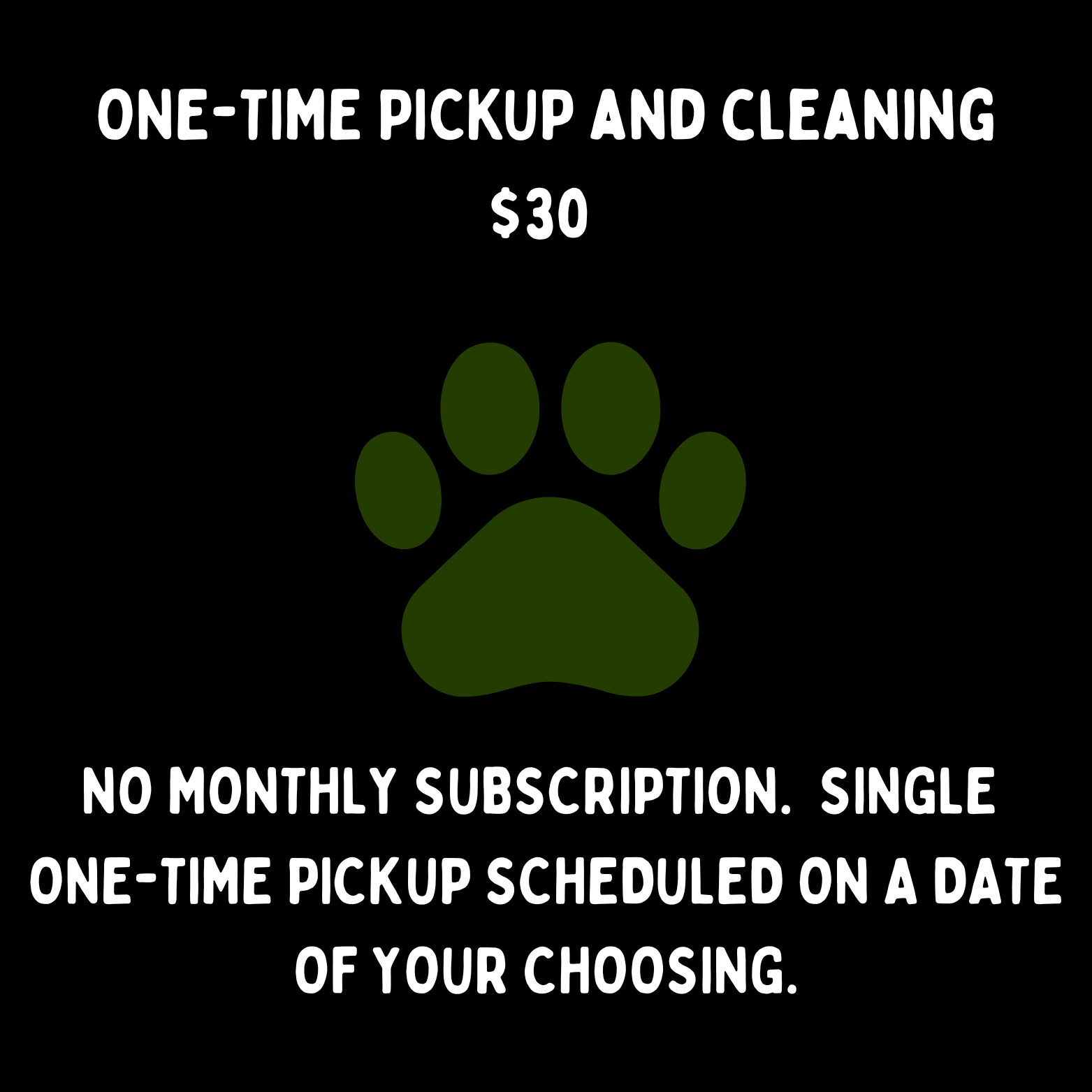 One-Time Pickup and Clean